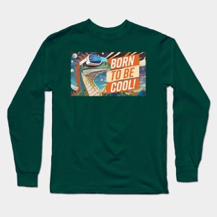 Born to be cool – Dinosaur in space Long Sleeve T-Shirt